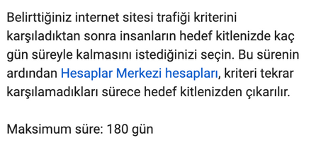 Hedef kitleyi oluşturan insanların kaç gün süreyle veri tabanında bulunacağını ayarlayabilirsiniz
