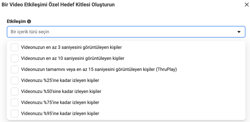 Video etkileşimi ile özel hedef kitle oluşturmak için videoyu görüntüleyenleri kullanabileceğiniz seçeneğe ait görsel